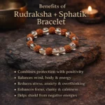 Benfits of Rudraksha Sphatik Bracelet