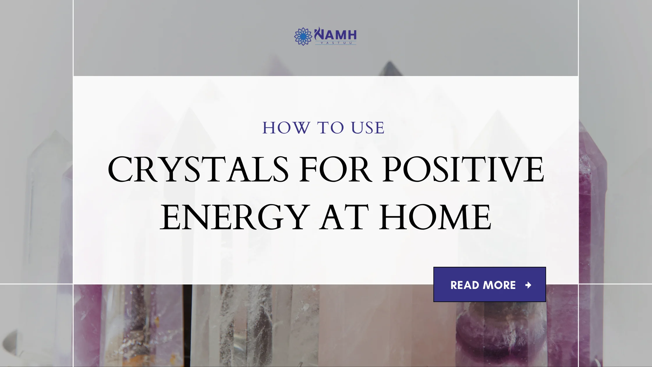 How to Use Crystals for Positive Energy at Home